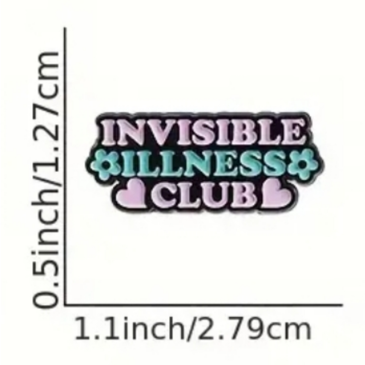 Invisible Illness Club Pin